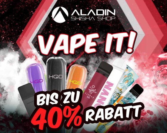 Vape it! - Bis zu 40 Prozent Rabatt auf alle Vapes im Aladin Shisha Shop  