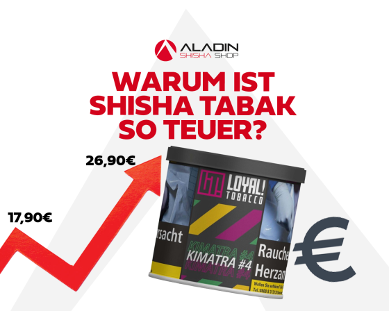 Warum ist Shisha Tabak so teuer geworden? - Steigende Preise beim Shisha-Rauchen: Die Auswirkungen der Tabaksteuer für Shisha Tabak