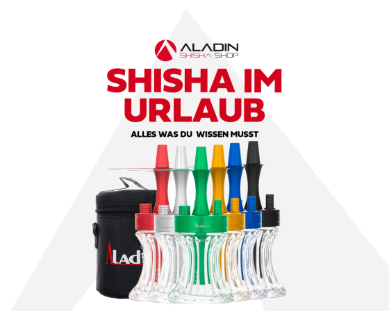 Shisha im Urlaub: Alles was du wissen musst! - Urlaub mit Shisha: Tipps und Tricks für den perfekten Genuss unterwegs