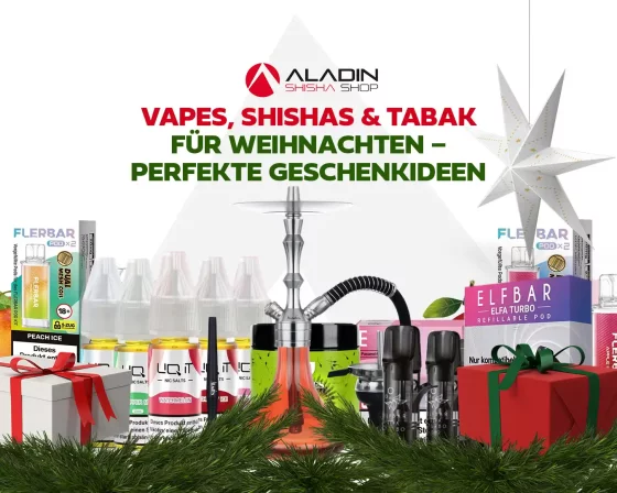 Vapes, Shishas &amp; Tabak für Weihnachten im Aladin Shisha Shop