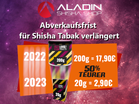 Shisha Tabak - jetzt noch 6 Monate länger abverkaufen