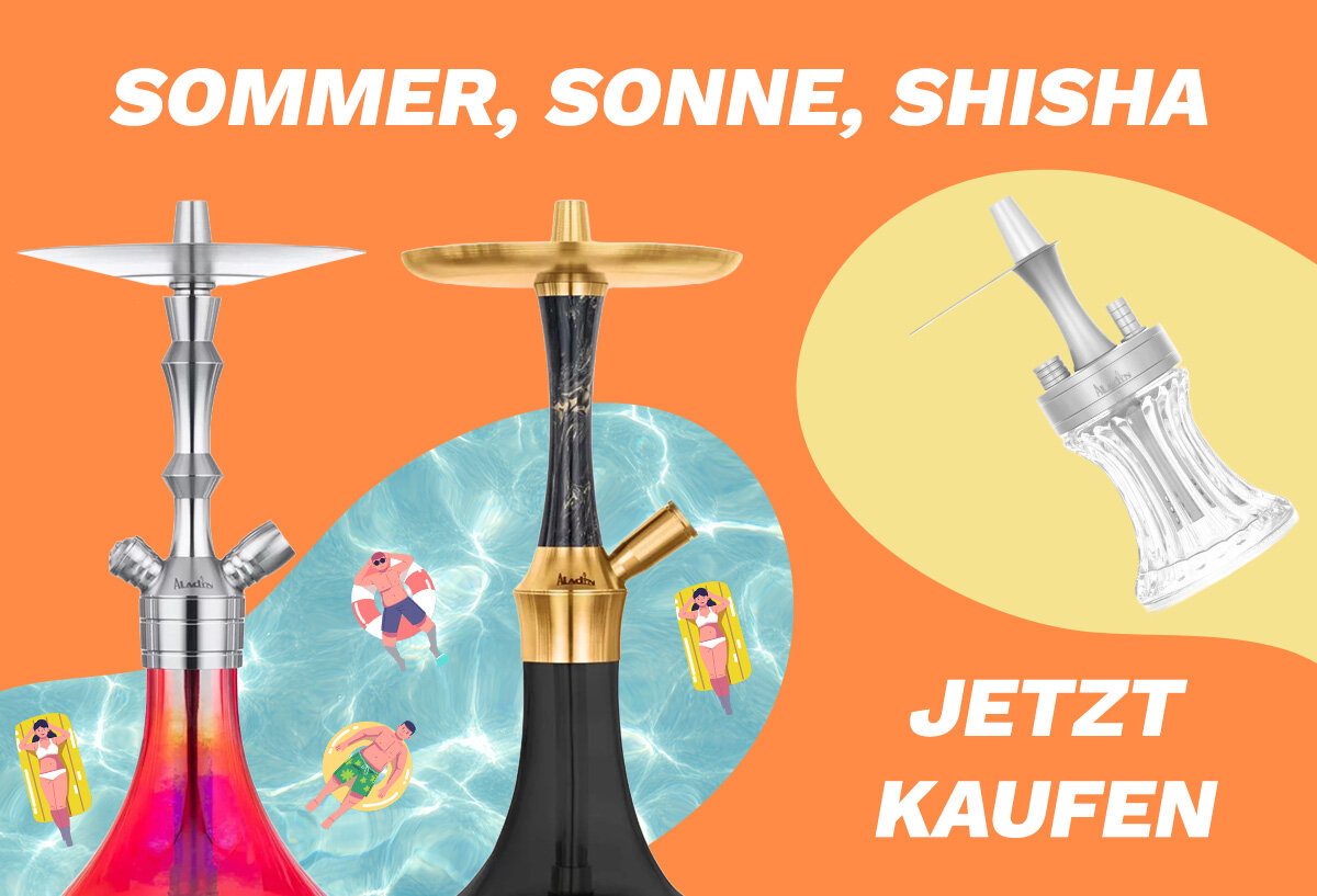 Sommer, Sonne, Shisha - Jetzt kaufen!