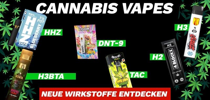 Cannabis Vapes - neue Wirkstoffe entdecken!