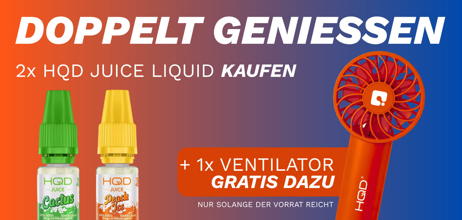 SPARSET: 2X HQD JUICE LIQUID KAUFEN + GRATIS HQD VENTILATOR